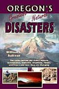Oregons Greatest Natural Disasters