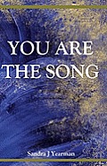 You Are The Song