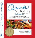 Quick & Healthy Recipes Volume II More Help for People Who Say They Dont Have Time to Cook Healthy Meals 2nd Edition Comb Bound