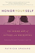 Honor Yourself: The Inner Art of Giving and Receiving