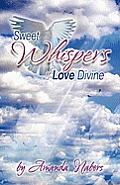 Sweet Whispers of Love Divine