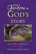 The Gardens in God's Story: Avows Divine Romance