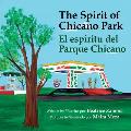 Spirit of Chicano Park - a 6 X book award winner, including a Tomas Rivera Book Award 2021: El esp?ritu del parque Chicano