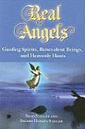Real Angels Guiding Spirits Benevolent Beings & Heavenly Hosts