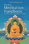 New Meditation Handbook Meditations to Make Our Life Happy & Meaningful