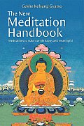 New Meditation Handbook Meditations to Make Our Life Happy & Meaningful