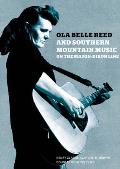Ola Belle Reed & Southern Mountain Music On The Mason Dixon Line