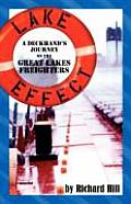 Lake Effect: A Deckhand's Journey on the Great Lakes Freighters
