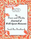 Peace & Plenty Journal of Well Spent Moments