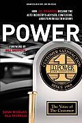 Power How J D Power III Became the Auto Industrys Adviser Confessor & Eyewitness to History