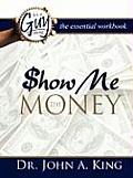 Show Me the Money Workbook