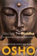 Discover the Buddha 53 Meditations to Meet the Buddha Within