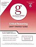 Critical Reasoning GMAT Preparation Guide (Manhattan GMAT Preparation Guides)
