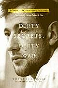 Dirty Secrets Dirty War The Exile of Robert J Cox Buenos Aires Argentina 1976 1983