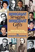 Immigrant Struggles, Immigrant Gifts