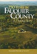 250 Years in Fauquier County: A Virginia Story