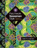 Patchwork Sassaman Style Recipes for Dazzling Quilts