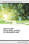 Practicing Relational Ethics in Organizations