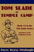 Tom Slade at Temple Camp