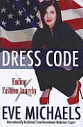 Dress Code: Ending Fashion Anarchy