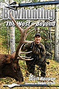Bowhunting the West & Beyond