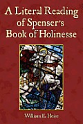 A Literal Reading of Spenser's Book of Holinesse