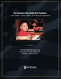 To Nurture the Soul of a Nation: Latino Families, Catholic Schools, and Educational Opportunity
