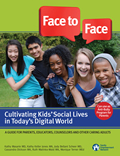 Face to Face Cultivating Kids Social Lives in Todays Digital World