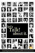 Let's Talk about It: Inspiring Stories from Young Adult Cancer Survivors