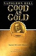 Napoleon Hill: Good as Gold