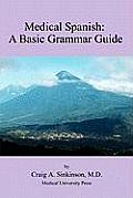 Medical Spanish: A Basic Grammar Guide