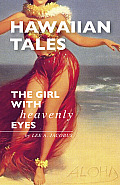 Hawaiian Tales The Girl with Heavenly Eyes