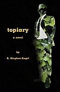 Topiary--A Novel