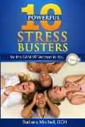 10 Powerful Stress Busters: For the BAM VP Woman in You