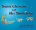 Santa Christina & Her Sled Dogs