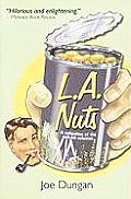 L A Nuts A Collection Of The Cult Hit Columns