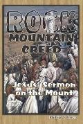 Rock Mountain Creed: Jesus' Sermon on the Mount