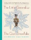 Little General & The Giant Snowflake