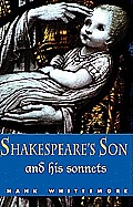 Shakespeares Son & His Sonnets