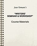 Jean Tennant's Writers' Seminar & Workshop: Course Materials