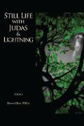 Still Life with Judas & Lightning