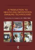 Introduction to Healthcare Information: Enabling Technologies