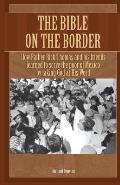 The Bible on the Border: How Father Rick Thomas and his friends learned to serve the poor of Mexico by taking God at His Word