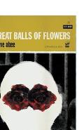 Great Balls Of Flowers