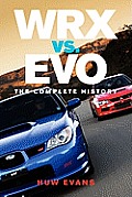 WRX vs. Evo: The Complete History