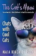 The Cat's Meow: Chats with Cool Cats!