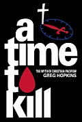 A Time to Kill: The Myth of Christian Pacifism