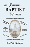 The Faithful Baptist Witness