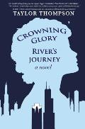 Crowning Glory River's Journey