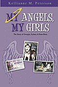 My Angels, My Girls: The Story of Georgia, Sydney & Rem-Rem